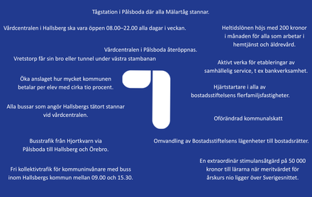 Liberalerna Hallsbergs vallöften. Tågstation, fri busstrafik, vårdcentral öppen till 22, mer pengar till skola och äldreomsorg. Och efter allt det: oförändrad kommunalskatt.